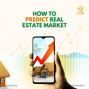 how to predict Nigerian real estate market