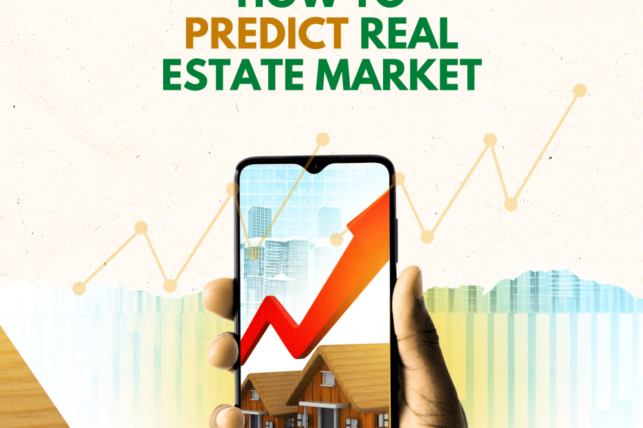 how to predict Nigerian real estate market