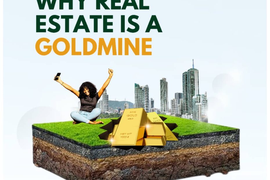 why real estate is a goldmine